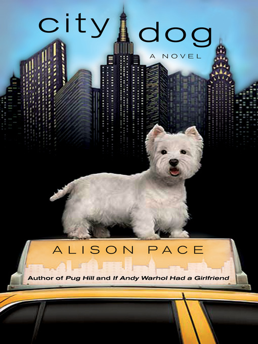 Title details for City Dog by Alison Pace - Wait list